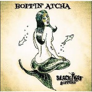 BLACK KAT BOPPERS / ブラック・キャット・バッパーズ / BOPPIN' ATCHA / バッピン・アッチャ