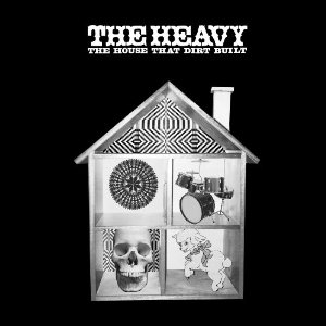 THE HEAVY (ROCK) / HOUSE THAT DIRT BUILT / ハウス・ザット・ダート・ビルト