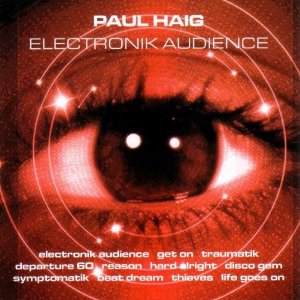 PAUL HAIG / ポール・ヘイグ / ELECTRONIK AUDIENCE