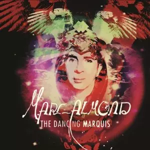 DANCING MARQUIS/MARC ALMOND/マーク・アーモンド｜ROCK / POPS
