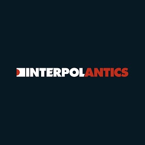 INTERPOL / インターポール / ANTICS