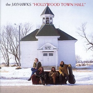 JAYHAWKS / ジェイホークス / HOLLYWOOD TOWN HALL (LIMITED) (LP)