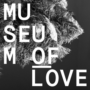 MUSEUM OF LOVE / MUSEUM OF LOVE (LP+CD)