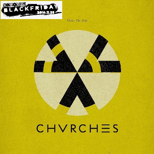 CHVRCHES / チャーチズ / UNDER THE TIDE EP [180G COLORED VINYL 12"] 