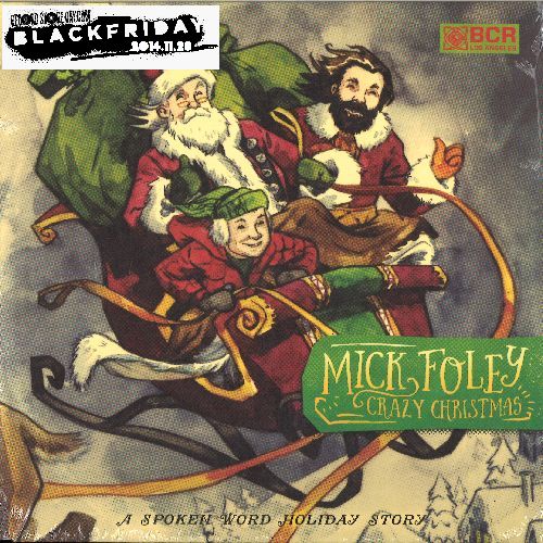 MICK FOLEY / CRAZY CHRISTMAS (FEAT. SHOOTER JENNINGS) [7"] 