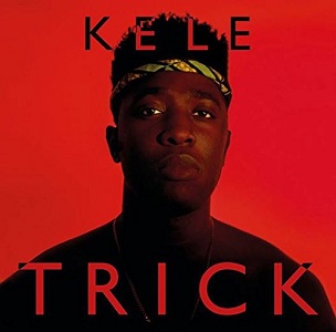KELE OKEREKE (BLOC PARTY) / ケリー・オケレケ / TRICK