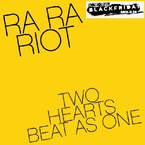 RA RA RIOT / ラ・ラ・ライオット / TWO HEARTS BEAT AS ONE (U2 COVER) / WILDERNESS (DEMO VERSION) [7"] 