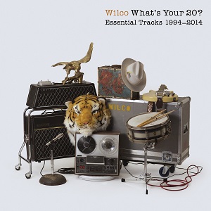 WILCO / ウィルコ / WHAT'S YOUR 20? ESSENTIAL TRACKS 1994 - 2014 (2CD)