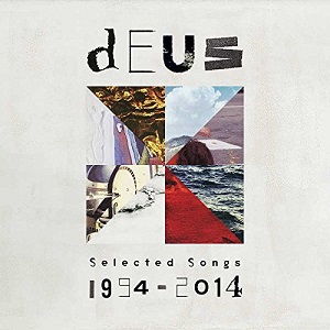 DEUS / デウス / SELECTED SONGS 1994-2014 (2CD)