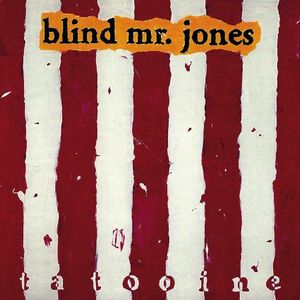 BLIND MR. JONES / ブラインド・ミスター・ジョーンズ / TATOOINE 20THANNIVERSARY EDITION / タトゥイーン -20周年記念エディション-
