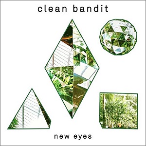 CLEAN BANDIT / クリーン・バンディット / NEW EYES (SPECIAL EDITION) (2CD)