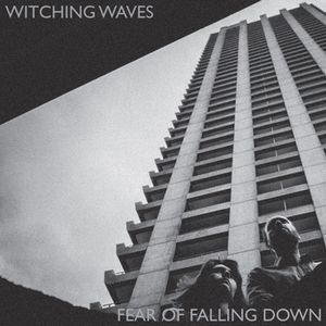 WITCHING WAVES / FEAR OF FALLING DOWN (LP)