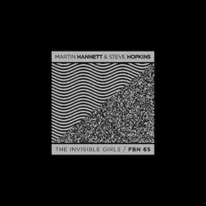 MARTIN HANNETT & STEVE HOPKINS / INVISIBLE GIRLS