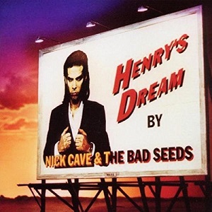 HENRY'S DREAM (LP)/NICK CAVE & THE BAD SEEDS/ニック・ケイヴ&ザ