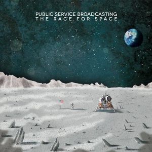 PUBLIC SERVICE BROADCASTING / RACE FOR SPACE