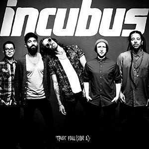 INCUBUS / インキュバス / TRUST FALL (SIDE A) (EP)