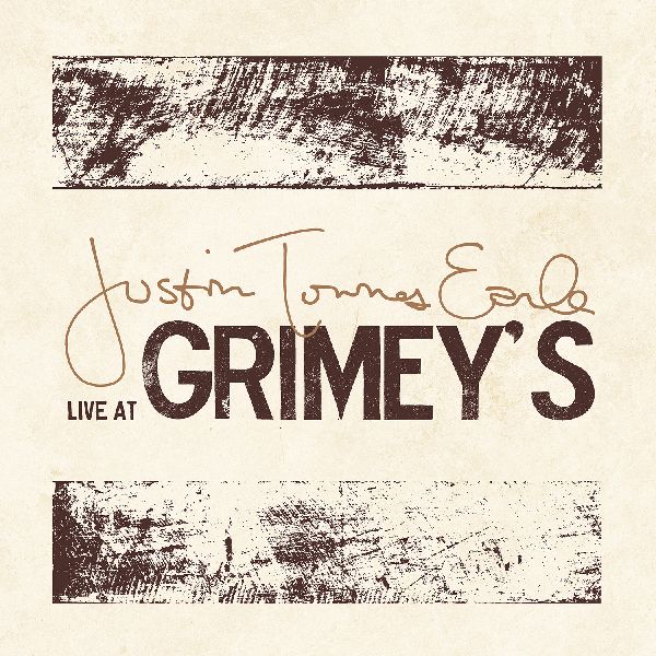 JUSTIN TOWNES EARLE / LIVE AT GRIMEY'S [10"]
