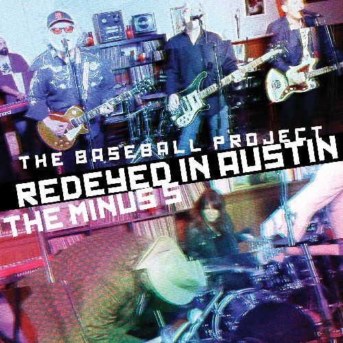 BASEBALL PROJECT / MINUS 5 / REDEYED IN AUSTIN [COLORED 12"]