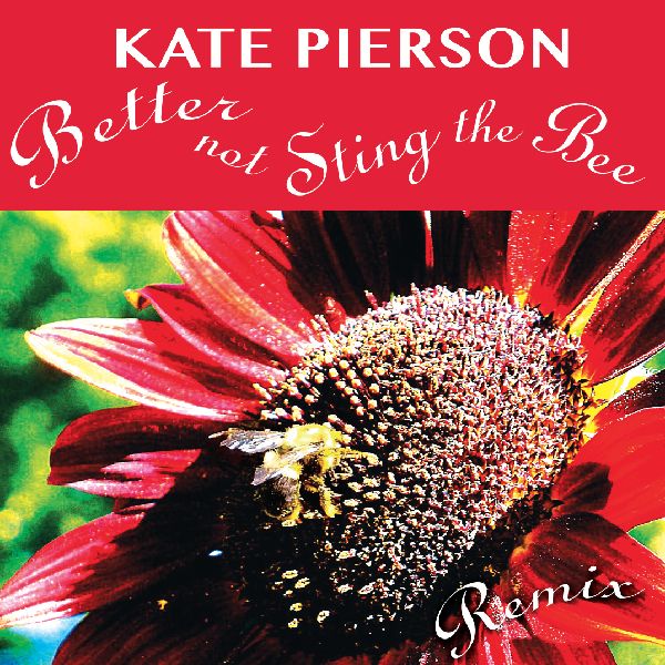 KATE PIERSON / DON'T STING THE BEE [7"]