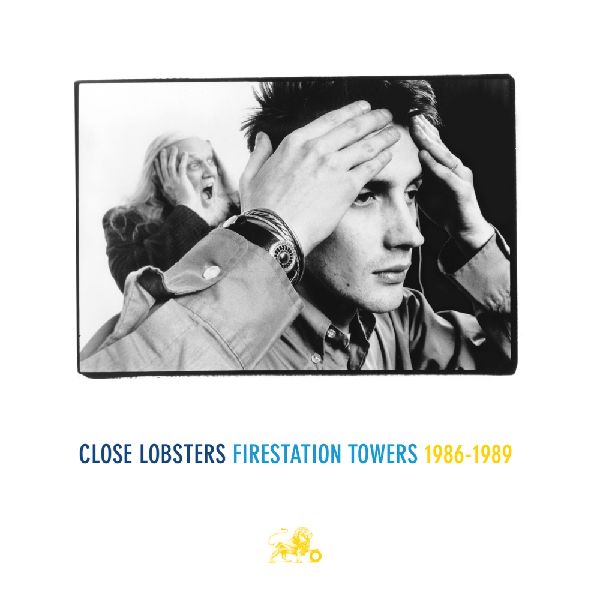 CLOSE LOBSTERS / FIRESTATION TOWERS: 1986-1989 [3LP]