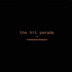 WEDDING PRESENT / ウェディング・プレゼント / THE HIT PARADE [COLORED 180G 2LP]
