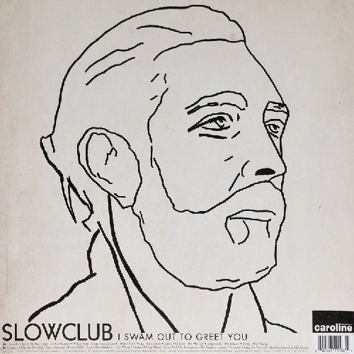 SLOW CLUB / スロウ・クラブ / I SWAM OUT TO GREET YOU [LP]