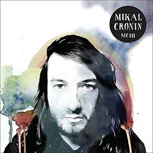 MIKAL CRONIN / マイカル・クローニン / MCIII
