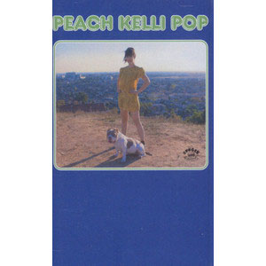 PEACH KELLI POP / PEACH KELLI POP III (CASSETTE TAPE)