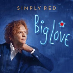 SIMPLY RED / シンプリー・レッド / BIG LOVE