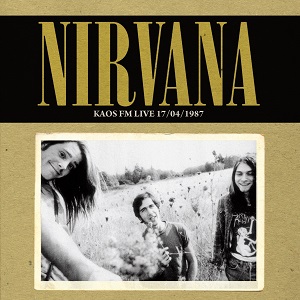 NIRVANA / ニルヴァーナ / KAOS FM LIVE 17/04/1987 (LP)