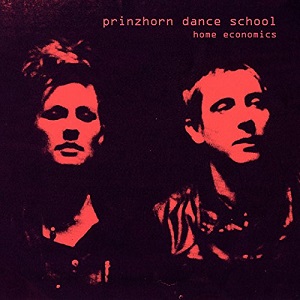 PRINZHORN DANCE SCHOOL / HOME ECONOMICS (LP)
