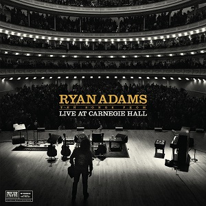 RYAN ADAMS / ライアン・アダムス / TEN SONGS FROM LIVE AT CARNEGIE HALL