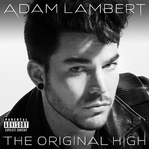 ADAM LAMBERT / アダム・ランバート / ORIGINAL HIGH / オリジナル・ハイ       