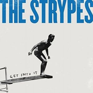 STRYPES / ストライプス / GET INTO IT  (LIMITED) (7")