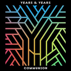 YEARS & YEARS / イヤーズ&イヤーズ / COMMUNION (2LP)