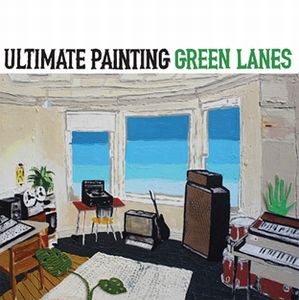 ULTIMATE PAINTING / アルティメイト・ペインティング / GREEN LANEN (LP)