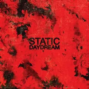 STATIC DAYDREAM / スタティック・デイドリーム / STATIC DAYDREAM / スタティック・デイドリーム