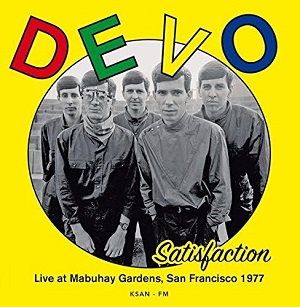 DEVO / ディーヴォ / SATISFACTION : LIVE AT MABUHAY GARDENS, SAN FRANCISCO 1977 (LP)