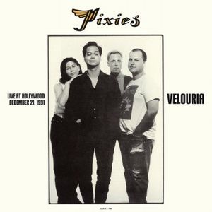 PIXIES / ピクシーズ / VELOURIA : LIVE AT HOLLYWOOD, DECEMBER 21, 1991 (LP)
