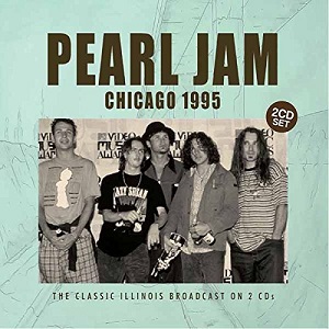 CHICAGO 1995 (2CD)/PEARL JAM/パール・ジャム｜ROCK / POPS /  INDIE｜ディスクユニオン・オンラインショップ｜diskunion.net