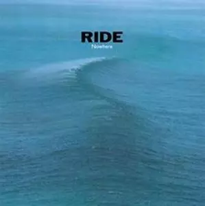 NOWHERE (25TH ANNIVERSARY EDITION) (Blue marble vinyl)/RIDE/ライド