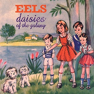 EELS / イールズ / DAISIES OF THE GALAXY (LP)