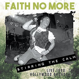FAITH NO MORE / フェイス・ノー・モア / STIRRING THE CALM