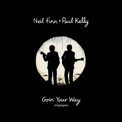 NEIL FINN + PAUL KELLY / GOIN' YOUR WAY (HIGHLIGHTS) [COLORED LP]
