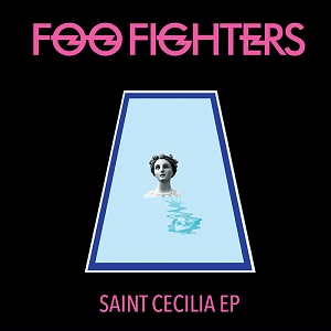 FOO FIGHTERS / フー・ファイターズ / SAINT CECILIA EP (12")