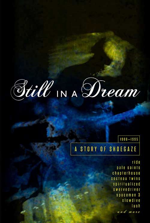 V.A. (SHOEGAZER) / STILL IN A DREAM: A STORY OF SHOEGAZE 1988-1995 5CD HARDBACK BOOK SET