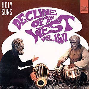 HOLY SONS / DECLINE OF THE WEST VOL. I & II (DELUXE) (REMASTERED) (2LP)