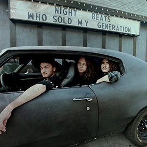 NIGHT BEATS / WHO SOLD MY GENERATION (LP)