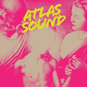 ATLAS SOUND / アトラス・サウンド / LET THE BLIND LEAD THOSE WHO CAN SEE BUT CANNOT FEEL (2CD)