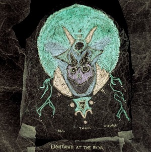 ALL THEM WITCHES  / LIGHTNING AT THE DOOR (LP+7")